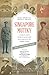 Singapore Mutiny: A Colonial Couple's Stirring Account of Combat and Survival in the 1915 Singapore Mutiny