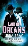 Lair of Dreams by Libba Bray Lair of Dreams by Libba Bray