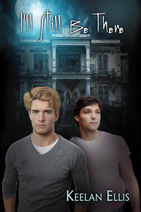 I'll Still Be There (Unfinished Business, #1)