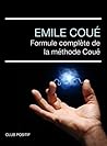 Formule complète de la méthode Coué (Audio) (French Edition)