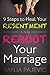 9 Steps to Heal Your Resentment and Reboot Your Marriage by Tanja Pajevic