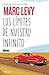 Los límites de nuestro infinito by Marc Levy