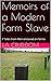 Memoirs of a Modern Farm Slave: 7 Tales from Men enslaved on farms