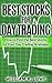 Best Stocks for Day Trading: How to Find the Best Stocks for Your Day Trading Strategy