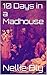 10 Days in a Madhouse