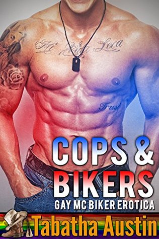 Cops and Bikers (Gay Biker MC #3)