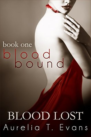 Blood Lost (Bloodbound, #1)