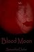 Blood Moon (Moons of the Wolf #1)
