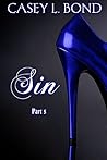 Sin, Part 5 by Casey L. Bond