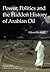 Power, Politics and the Hidden History of Arabian Oil