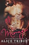 Mirage by Alice Tribue