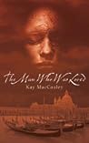 The Man Who Was L...
