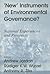 New Instruments of Environmental Governance? National Experiences and Prospects