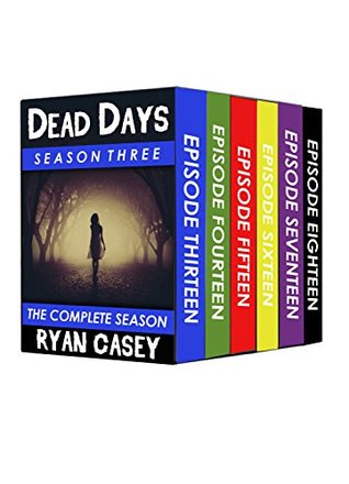 Dead Days: Season Three (Dead Days #3)