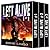 LEFT ALIVE (A Dystopian Zombie apocalypse series Box Set): Books 1-6 of the Post-apocalyptic zombie action and adventure series