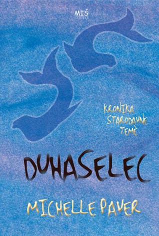 Duhaselec (Kronika starodavne teme, #2)