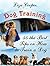 Dog Training: 55 the Best Tips on How to Train a Dog (Dogs Training Books, dog training guide, dog training for dummies)