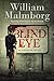 Blind Eye by William Malmborg