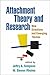 Attachment Theory and Research: New Directions and Emerging Themes