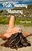 The Posh Yummy Mummy: (Mind Control Erotica) (Unfaithful Wives Series Book 1)