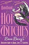Handbook for Hot Witches: Dame Darcy's Illustrated Guide to Magic, Love, and Creativity