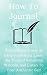 How to Journal: Activate th...