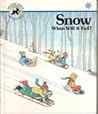 Snow: When Will It Fall? (Discovery World Series)