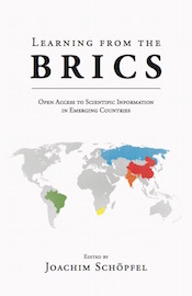 Learning from the BRICS: Open Access to Scientific Information in Emerging Countries (Paperback)