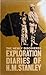 The Exploration Diaries of H. M. Stanley