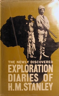 The Exploration Diaries of H. M. Stanley (Hardcover)