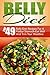 Belly Diet: Top 49 Belly Diet Recipes for a Flatter Stomach-Eat Well and Trim Your Waistline