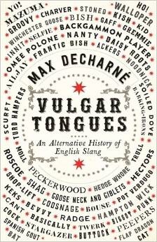 Vulgar Tongues: An Alternative History of Slang