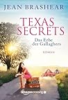 Texas Secrets - Das Erbe der Gallaghers by Jean Brashear