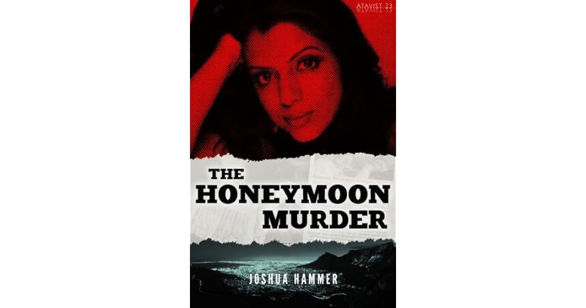The Honeymoon Murder by Joshua Hammer