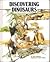 Discovering Dinosaurs : Dinosaurs Series