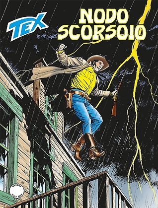 Tex n. 656: Nodo scorsoio