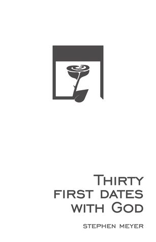 30 First Dates with God: a Devotional