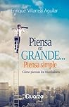 Piensa en grande,...