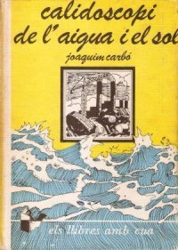 Calidoscopi de l'aigua i del sol