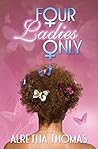 Four Ladies Only