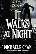 It Walks At Night