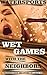 Wet Games With The Neighbors