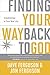 Finding Your Way Back to God: Five Awakenings to Your New Life