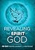 Revealing the Spirit of God by Passio Faith