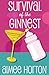 Survival of the Ginnest (The Survival Series, #1)