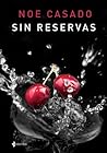 Sin reservas by Noe Casado