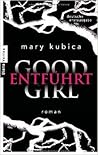 Good Girl - Entführt