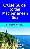 Cruise Guide to the Mediterranean Sea: Tips for excursions, entrance fees, opening hours and public transportation