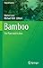 Bamboo - The Plant and its Uses