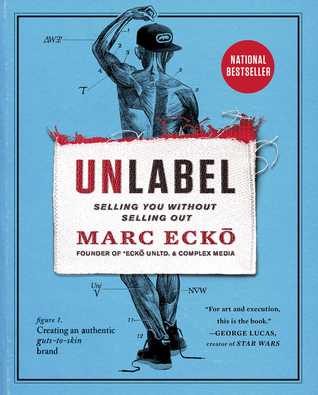 Free Download Unlabel: Selling You Without Selling Out Full Audiobook